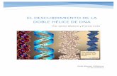 EL DESCUBRIMIENTO DE LA DOBLE HÉLICE DE DNAbioinformatica.uab.cat/base/documents/genetica_gen201516/portfolio/El... · HOME Se cumple el sexagésimo-tercer aniversario de la propuesta