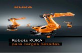 Robots KUKA para cargas pesadas - interempresas.net · Y en la concatenación de prensas o como robot de paletiz-ado, su enorme alcance de hasta 3326 mm supone una ventaja imbatible.