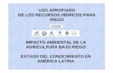 IMPACTO AMBIENTAL DE LA AGRICULTURA BAJO RIEGO … · impacto ambiental de la agricultura bajo riego estado del conocimiento en amÉrica latina uso apropiado de los recursos hÍdricos