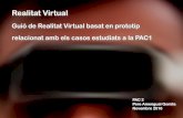 Guió de Realitat Virtual basat en prototip relacionat amb ...graumultimedia.com/wp-content/uploads/Amengual_Gomila_PAC2-3.pdfde so com una de les interfícies de sortida principals.