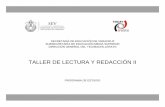 TALLER DE LECTURA Y REDACCIÓN II - sev.gob.mx · estrategias adecuadas y específicas para desarrollar competencias. El establecimiento del Sistema Nacional de Bachillerato (SNB)