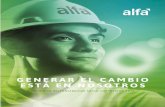 generar el cambio estÁ en nosotros - ALFAinforme.alfa.com.mx/rs/2016/esp/ALFA-RS-2016-Spanish.pdf · manufactura de componentes de aluminio para tren motriz y carrocerías de automóviles.