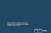 LÍNEA DE ARQUITECTURA - fondosdecultura.cl€¦ · arquitectura, arquitectura del paisaje o urbanismo. En esta línea no se financia proyectos ni anteproyectos de diseño de infraestructura