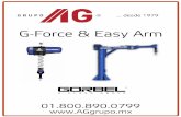 G-Force & Easy Arm - aggrupo.mx · herramientas de efector final para las ... 2 3 4. 7 “Con la unidad G-Force® podemos mover más producto en menos tiempo. Produjimos más motores