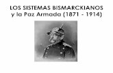 LOS SISTEMAS BISMARCKIANOS - IES LAS SALINAS (Centro ...ieslassalinas.centros.educa.jcyl.es/sitio/upload/LOS_SISTEMAS_BISMARCK... · desde 1882) TRATADO DE REASEGURO (1887) ITALIA
