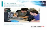 Proyectos - Intelitek · controlador USB Materiales incluidos Contenido de cursos en línea: Proyecto de robótica y automatización con complemento para instructores y una solución