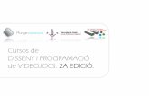 Cursos de DISSENY i PROGRAMACIÓ de VIDEOJOCS. 2A EDICIÓ. · Introducció Arriba a Lleida la segona edició dels cursos de Disseny i Programació de Videojocs. Una vegada més, Plunge