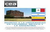 UNaM, México INGRESO A LA UNIVERSIDAD EN COLOMBIA, … · cea centro de estudios de la educaciÓn argentina universidad de belgrano aÑo 5 - nº 47 mayo 2016 ingreso a la universidad