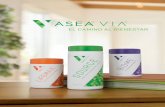 EL CAMINO AL BIENESTAR - mediafilelibrary.myasealive.com VIA... · Cada producto de la línea ASEA VIA contiene una mezcla de nutrientes exclusivos y patentados, especialmente formulado