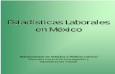 Portada Estadisticas Laborales en México - inegi.org.mx · Trabajo y Previsión Social y el Instituto Nacional de Estadística, Geografía e Informática– le confirieron a la continuidad