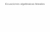 Ecuaciones algebraicas lineales - ayudasingenieria.com 3... · Ecuaciones algebraicas lineales y la práctica de la Ingeniería ... entre coeficientes del sistema, lo que ocurre comúnmente