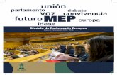ideas - modeloparlamentoeuropeo.com · Aportación lógica de posibles soluciones en las que el delegado demuestre conocimiento real del tema, así como madurez y sentido crítico