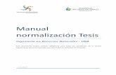 Manual normalización Tesis - ubiobio.clubiobio.cl/recursosnaturales/subidas/files/Tesis/Manual_normalización... · 3 1. INTRODUCCIÓN La Tesis es el documento final que la carrera