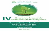 IV Semilleros de Investigación - uniagraria.edu.co · ISSN: 2500-5561 “La experiencia de Semilleros como proyecto de Vida” 6 y 7 de noviembre de 2015 Bogotá - Colombia Encuentro