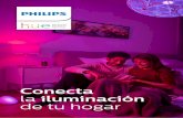 Conecta la iluminación de tu hogar - images.philips.comimages.philips.com/is/content/PhilipsConsumer/PDFDownloads/Mexico/ODLI... · 8 Philips HUE Philips se reserva el derecho de