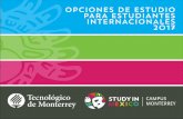 OPCIONES DE ESTUDIO PARA ESTUDIANTES INTERNACIONALES … · estudiantes del Campus Monterrey en Programas de Estudios en el Extranjero (2015-2016) ... soccer, softball, voleibol y