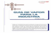 GUÍA DE VAPOR PARA LA INDUSTRIA - grados.com.esgrados.com.es/sites/default/files/Guia vapor para industria.pdf · El vapor de agua es un servicio muy común en la industria, que