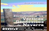 Excursiones a los Vértices Geodésicos de Navarraetorkultura.com/capitulos/Feliu-vertices.pdf · Otros accesos son los de Isaba por Berroeta y el menos conocido que tiene su inicio