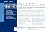 Filtros hidrófilos Millipore Express SHF - ictsl.netictsl.net/assets/filtroshidrofilosmilliporeexpressshf.pdf · con membrana hidrófila de polietersulfona (PES) de 0,2 µm de grado