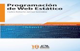 Carlos Roberto Jaimez González - DCCDdccd.cua.uam.mx/libros/archivos/05programacion_web_estatico.pdf · ra básica de un documento HTML, así como de las etiquetas que delimitan