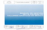 Manual de Gestión de la Calidad de Talleres Gráficos de México · Generalidades.....5. 0.2. Principios de la gestión de la calidad ... La adopción del Sistema de Gestión de