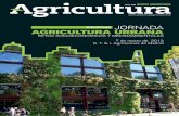 JORNADA AGRICULTURA URBANA - acta.es · Es, en este marco, donde podemos encuadrar la naturación urbana como incor-poración de la naturaleza en el medio urbanista, con la agricultura