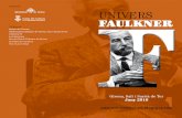 UNIVERS FAULKNER - · PDF file2010 aprofundirem en l’Univers Faulkner. William Faulkner (EUA, 1897-1962), escriptor, pre-mi Nobel de literatura 1949 , és conegut per ser autor d’obres