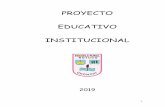 PROYECTO EDUCATIVO INSTITUCIONAL -  · Para hacer frente con éxito a los retos del futuro, la educación chilena hoy en día está enfrentada a grandes cambios que implican reorientar
