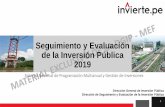 Seguimiento y Evaluación de la Inversión Pública 2019 · Seguimiento y Evaluación de la Inversión Pública 2019 Sistema Nacional de Programación Multianual y Gestión de Inversiones