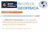 GEOFÍSICA - comisiones.ipgh.orgcomisiones.ipgh.org/GEOFISICA/assets/hernandez-juan-esteban_revista... · REVISTA GEOFÍSICA. La . Revista Geofísica . y las nuevas alternativas de