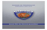 DOSSIER DE PRESENTACIÓ - txellllorach.com · El C.B. Sant Josep Girona és un club de referència en l’àmbit del bàsquet i de l’esport a les comarques gironines i a Catalunya.