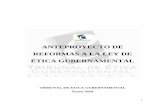 ANTEPROYECTO DE REFORMAS A LA LEY DE ÉTICA … de... · El Tribunal de Ética Gubernamental, en consonancia con las recomendaciones realizadas por diversas entidades nacionales y