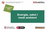 Presentación de PowerPoint - rehabilita.catrehabilita.cat/wp-content/uploads/2018/10/MANEL-TORRENT.pdf · Energia, salut i medi ambient 17 Octubre 2018 Energia, qualitat de l’aire