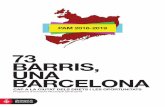 73 BARRIS, UNA BARCELONA - media-edg.barcelona.cat · 4 73 barris, una Barcelona. Barcelona és una ciutat admirada endins i enfora, de la qual els seus ciutadans se senten orgullosos.