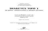 DIABETES TIPO 1 - editdiazdesantos.com · Cómo llegar a ser un experto en su propia diabetes Ragnar Hanas Médico especialista en diabetes pediátrica DIABETES TIPO 1 en niños,