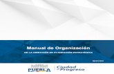 Manual de Organización - gobiernoabierto.pueblacapital.gob.mxgobiernoabierto.pueblacapital.gob.mx/transparencia_file/implan/2018… · b) Departamento de Políticas Públicas De