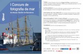 I concurs de fotografia de mar - iefc.cat · I Concurs de fotografia de mar del Museu Marítim de Barcelona TEMA: El tema d’aquest concurs és la Regata Tall Ships, organitzada