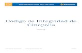 Código de Integridad de Cinépolis - static.cinepolis.com · Integridad es, asegurar el logro de los objetivos y metas de la empresa en cumplimiento a los más altos estándares