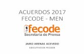ACUERDOS 2017 FECODE - MENfecode.edu.co/images/comunicados/2017/acuerdos 2017 click en solo... · revisará las condiciones actuales de implementación de la Jornada Única en las