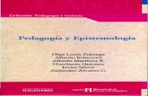 Pedagogía y Epistemología · " Integrantes del programa de investigación interuniversitario "Hacia una historia de la práctica pedagógica en Colombia" de las universidades de