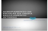 AGRUPAMENTO DE ESCOLAS DA TROFA REGULAMENTO INTERNOaetrofa.com/wp-content/uploads/2018/09/REGULAMENTOINTERNO.pdf · capÍtulo i objetivos, princÍpios gerais e Âmbito de aplicaÇÃo