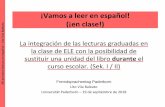 ¡Vamos a leer en español! o (¡en clase!) a La integración ... · 3.3. Serie ^A_tope.com: ... Características del grupo:-Clase 8 (primer año de aprendizaje). 26 alumnos: 18 chicas