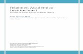 Régimen Académico Institucional - ecbblanca-bue.infd.edu.ar · 3 Contemporáneas (Resolución 13254/99), ... evaluación y acreditación de saberes, un sistema de reconocimiento