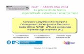 francesc@eel.upc.es rcasanel@eel.upc.es imaria@eel.upc.es ...digsys.upc.es/ed/general/docs/Article_GLAT-04_Barcelona_Presen.pdf · 3 professors 5 grups 186 estudiants QT 03-04 Assignatura