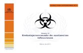 Módulo III Embalaje/envasado de sustancias infecciosas · CURSO PARA EXPEDIDORES 2011 Coordinación del Reglamento Sanitario Internacional Requisitos de embalaje de la categoría