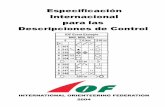 Descripcion de controles IOF 2004 (esp)deportes.dipujaen.es/documentos/tecnificacion/orientacion/idoxisakita.pdf · Este manual demuestra cómo los símbolos se pueden utilizar para