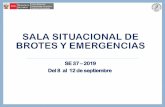 SE 37 2019 Del 8 al 12 de septiembre - dge.gob.pe file0,0 0 Mapa de brotes y epidemias en el Perú SE 37- 2019 (al 12 de septiembre) Leyenda: Nuevo En Seguimiento Parotiditis en Chorrillos