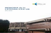MEMORIA DE LA CÁTEDRA ICEA-UB 2015-2016diposit.ub.edu/dspace/bitstream/2445/112203/6/17010_Memoria_Catedra... · Memoria Cátedra ICEA-UB 2015-2016 4 En el año 2015, la Asociación