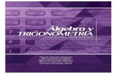 Álgebra y TRIGONOMETRÍAdia.diauaemex.com/Algebra y Trigonometría CBU 2009.pdf · triángulos.1 Como sabemos, la historia de la Trigonometría se remonta a la época de los egipcios