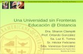 Una Universidad sin Fronteras Educación @ Distanciaponce.inter.edu/wp-content/uploads/documentos/assessment/distance... · El Equipo • Dra. Sharon Clampitt – Decana Asociada